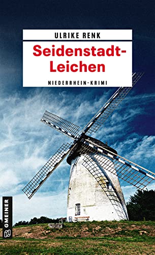 Seidenstadt-Leichen: Kriminalroman (Kriminalromane im GMEINER-Verlag) (Seidenstadt-Krimis) von Gmeiner Verlag